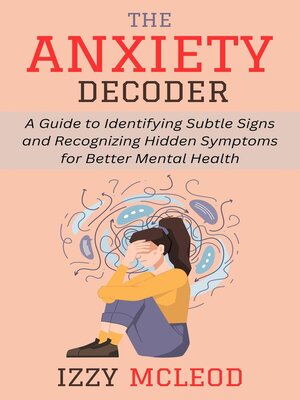 cover image of The Anxiety Decoder